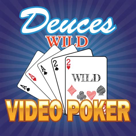 Deuces Wild Poker .